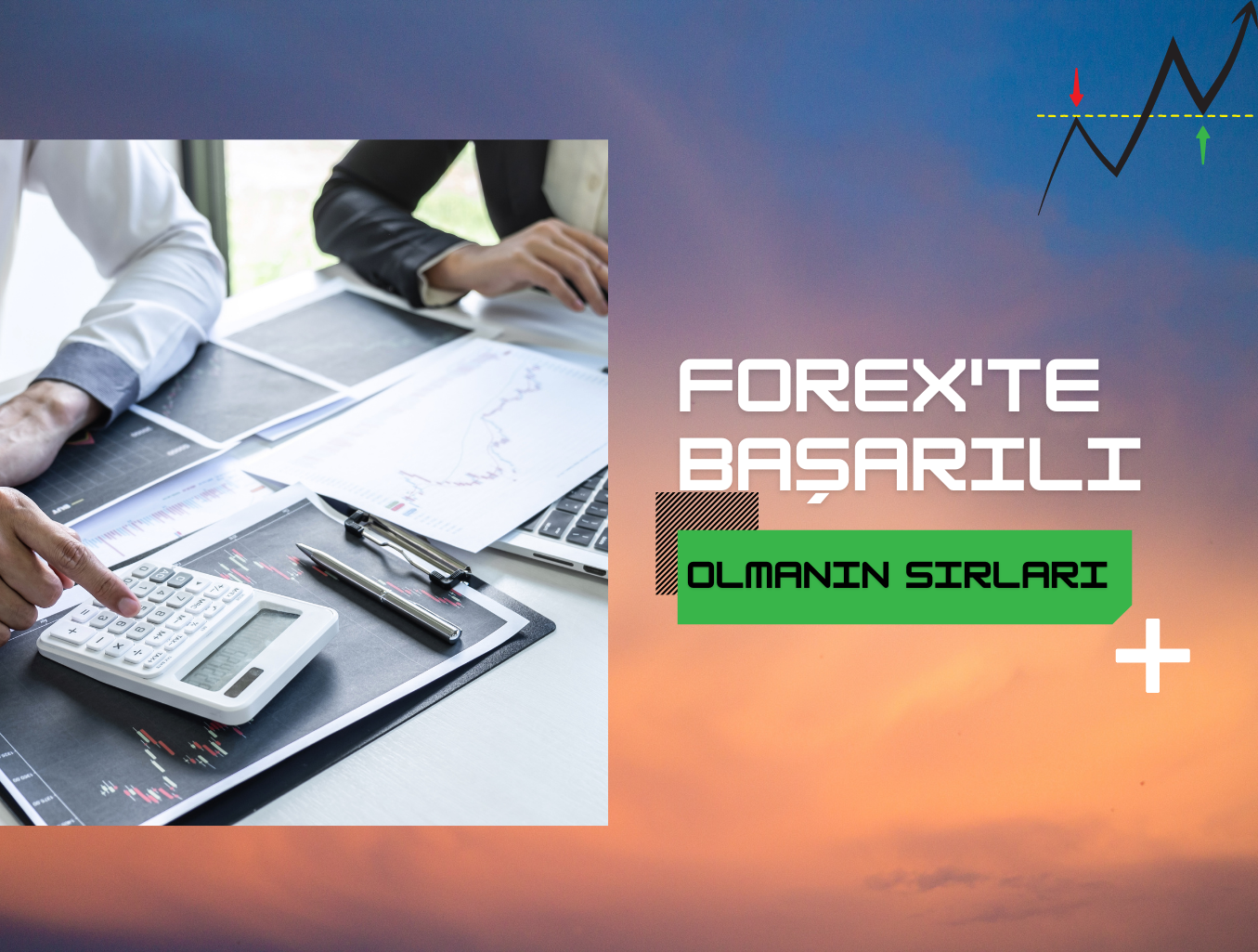 Forexte Başarılı Olmanın Sırları